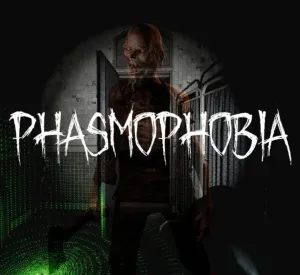 Phasmophobia
